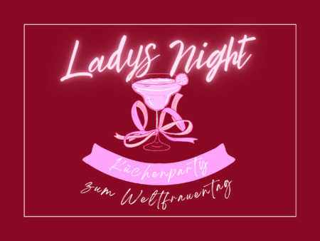 Ladys Night - Küchenparty im Heidelberger Schloss zum Weltfrauentag | 08.März 2025