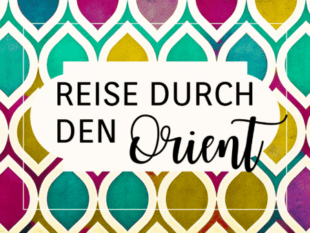 Reise durch den Orient in der Schlossweinstube | März & April